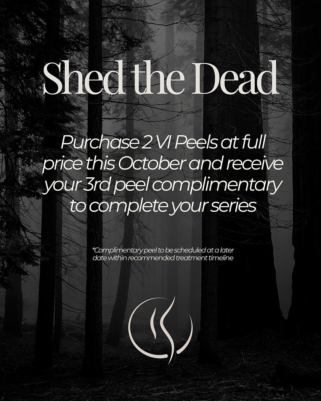 October promotion for VI Peels treatment series.