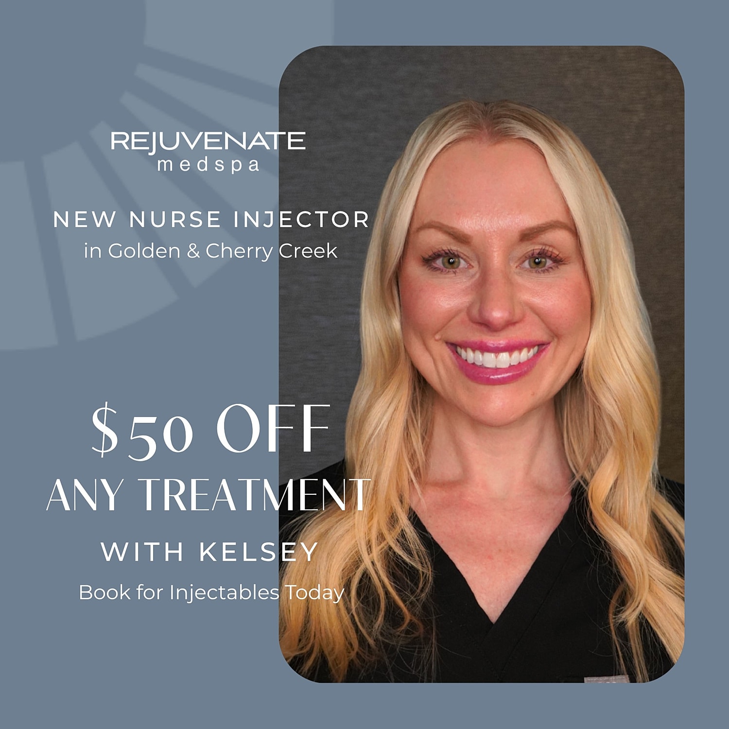 New nurse injector promotion at Rejuvenate Medspa.